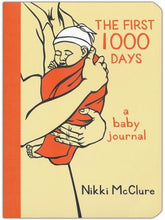 Load image into Gallery viewer, The First 1000 Days Journal