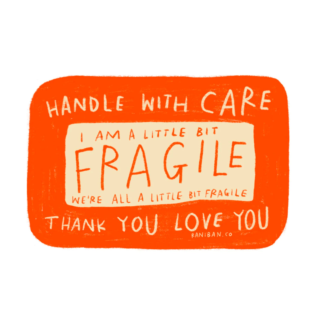 Fragile Sticker by Rani Ban