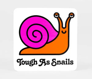 Tough As Snails Sticker- White