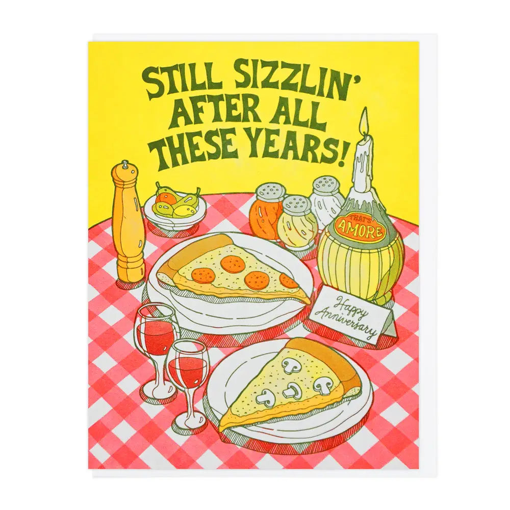 Still Sizzlin' Pizza Anniversary Card