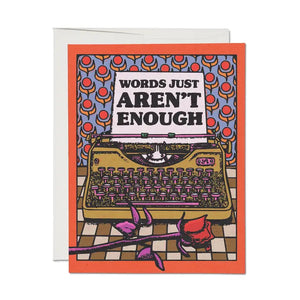 Words Aren't Enough Card