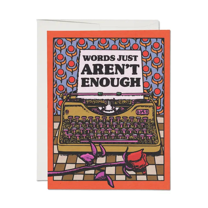 Words Aren't Enough Card