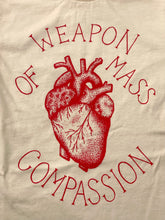 Load image into Gallery viewer, KCK Weapon Of Mass Compassion Unisex Tee- Red Ink
