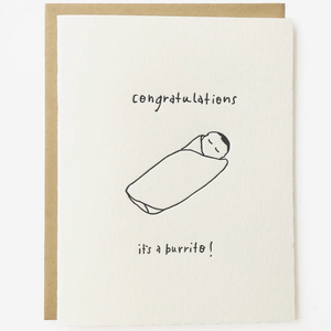 Congratulations It's A Burrito Card by Nicole Monk
