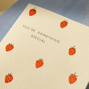 You're Something Special Card