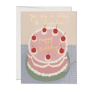 Slice Of Perfection Birthday Card