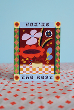 Load image into Gallery viewer, You're The Best Blooms Card
