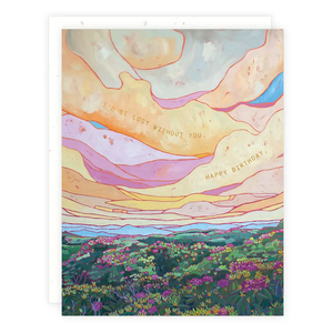 Lost Without You Birthday Card by Someday Studio